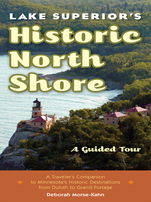 Title details for Lake Superior's Historic North Shore by Deborah  Morse-Kahn - Available